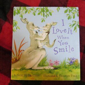 I love it when you smile hard cover book sam mcbratney 2005 (B2)